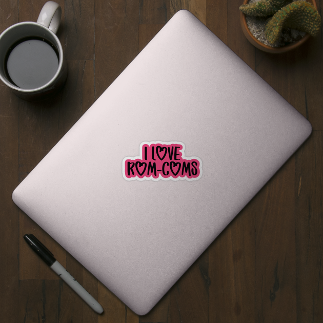 I Love Rom-Coms (Dark Font) by Hallmarkies Podcast Store